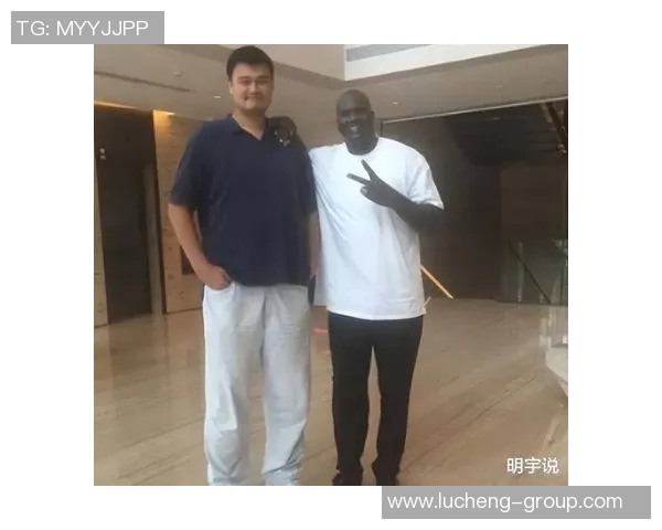 姚明身高揭秘南京篮球巨星的身高对比与影响分析